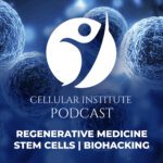 Cellular Institute Podcast