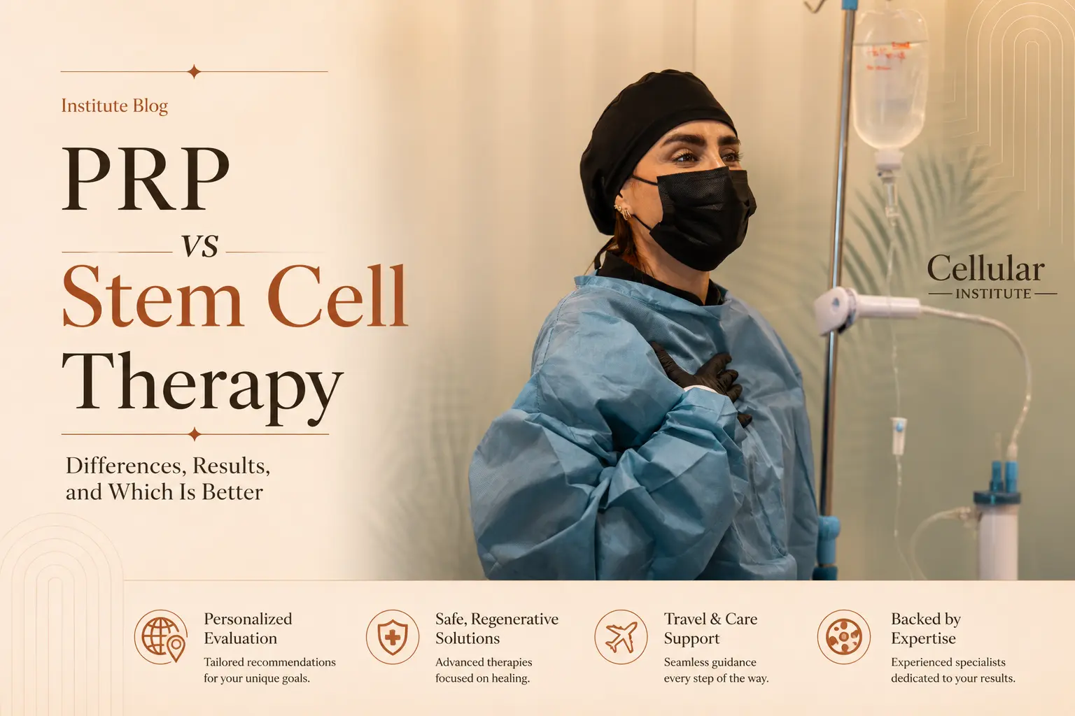 Cellular Institute medical professional in protective clothing beside IV equipment, with the title “PRP vs Stem Cell Therapy” and text about differences, results, and which option may be better.
